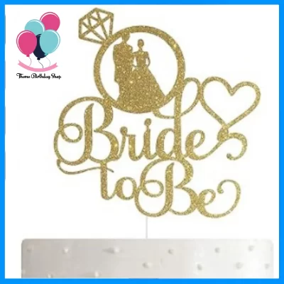 Golden Glitter "Bride To Be" Cake Topper